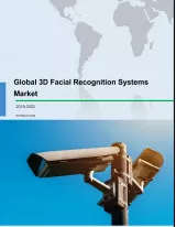Global 3D Facial Recognition Systems Market 2018-2022